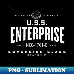 USS Enterprise-E - Digital Sublimation Download File - Spice Up Your Sublimation Projects