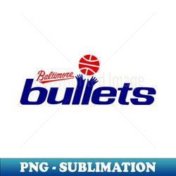 Defunct Baltimore Bullets Basketball - Signature Sublimation PNG File - Enhance Your Apparel with Stunning Detail