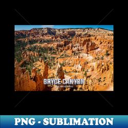 Bryce Canyon National Park - Aesthetic Sublimation Digital File - Perfect for Sublimation Mastery