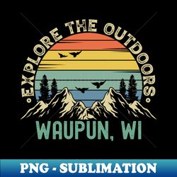 Waupun Wisconsin - Explore The Outdoors - Waupun WI Colorful Vintage Sunset - High-Quality PNG Sublimation Download - Capture Imagination with Every Detail
