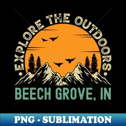 Beech Grove Indiana - Explore The Outdoors - Beech Grove IN Vintage Sunset - PNG Transparent Sublimation File - Instantly Transform Your Sublimation Projects