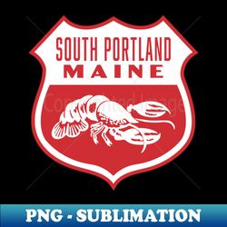 South Portland Maine Retro Lobster Shield White - PNG Transparent Digital Download File for Sublimation - Stunning Sublimation Graphics