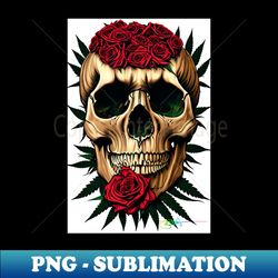 Weed After Death 2 76 - High-Resolution PNG Sublimation File - Bring Your Designs to Life