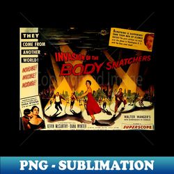 Classic Science Fiction Lobby Card - Invasion of the Body Snatchers - Creative Sublimation PNG Download - Perfect for Personalization