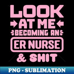 ER Nurse Grad - PNG Transparent Sublimation File - Bold & Eye-catching