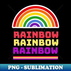 OVER The Rainbow Pride Colors - PNG Transparent Sublimation File - Bold & Eye-catching