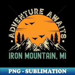 Iron Mountain Michigan - Adventure Awaits - Iron Mountain MI Vintage Sunset - Stylish Sublimation Digital Download - Unleash Your Creativity