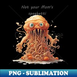 Moms Spaghetti - Premium PNG Sublimation File - Unlock Vibrant Sublimation Designs