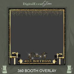 360 Overlay Gold Black Birthday Photobooth 360 BDay Selfie 360 Man Party Videobooth 360 Wedding Custom Template Filter