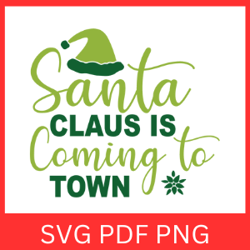 Santa Claus is Coming to Town Svg, Christmas Svg, Retro Santa Svg, Christmas Vibes Svg, Merry Christmas 2023 Svg