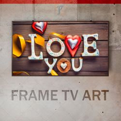 Samsung Frame TV Art Digital Download, Frame TV  Valentine's day, Frame TV i love you, declaration of love, message to