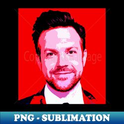jason sudeikis - Special Edition Sublimation PNG File - Capture Imagination with Every Detail