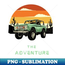 THE NEW SUMMER ADVENTURE - Trendy Sublimation Digital Download - Fashionable and Fearless