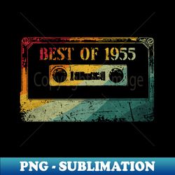 Best of 1955 Retro Cassette Tape 50s Birthday Design - High-Quality PNG Sublimation Download - Bold & Eye-catching