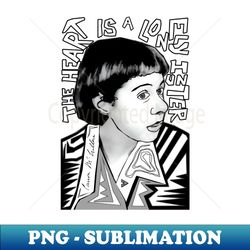 Carson McCullers - The Heart - PNG Sublimation Digital Download - Perfect for Creative Projects