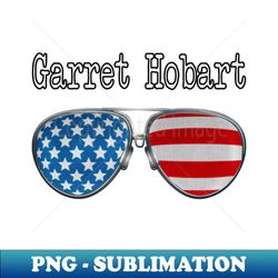 AMERICA PILOT GLASSES GARRET HOBART - High-Quality PNG Sublimation Download - Instantly Transform Your Sublimation Projects