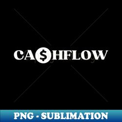 CASHFLOW - Aesthetic Sublimation Digital File - Stunning Sublimation Graphics