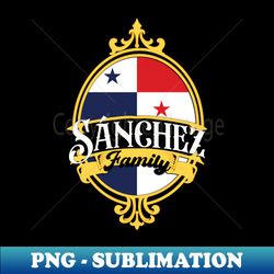 Sanchez Family - Panama Flag - Unique Sublimation PNG Download - Boost Your Success with this Inspirational PNG Download