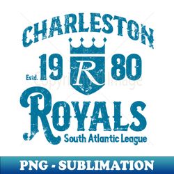 Charleston Royals - Special Edition Sublimation PNG File - Unleash Your Creativity