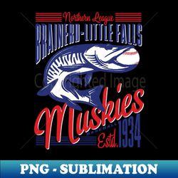 Brainerd Little Falls Muskies - PNG Transparent Digital Download File for Sublimation - Defying the Norms