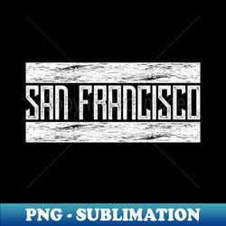 San Francisco - Digital Sublimation Download File - Unleash Your Creativity