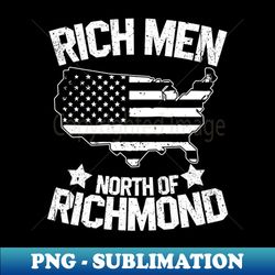 Rich Men North of Richmond America retro Flag - Instant Sublimation Digital Download - Perfect for Personalization