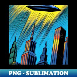 Flying Saucer over Metropolis - High-Resolution PNG Sublimation File - Revolutionize Your Designs