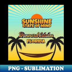 Broward Estates Florida - Sunshine State of Mind - Instant PNG Sublimation Download - Capture Imagination with Every Detail