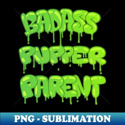 BA Pupper Parent - High-Quality PNG Sublimation Download - Unlock Vibrant Sublimation Designs