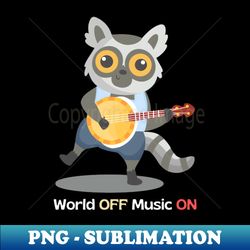 World off music on  Lets dance  Rock music  Music is what you feel - Modern Sublimation PNG File - Perfect for Sublimation Mastery