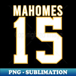 mahomes 15 - Decorative Sublimation PNG File - Perfect for Creative Projects