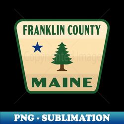 Franklin County Maine Retro Pine Tree Badge Tan - Vintage Sublimation PNG Download - Fashionable and Fearless