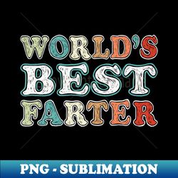 Worlds Okayest Farter I Mean Father - Special Edition Sublimation PNG File - Bring Your Designs to Life
