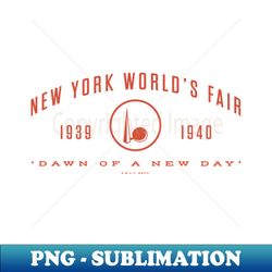 1939-40 New York Worlds Fair - Vintage Tagline 2 Orange - PNG Transparent Sublimation File - Create with Confidence