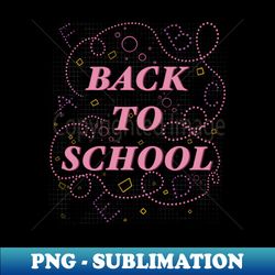 Happy first day of school - Stylish Sublimation Digital Download - Defying the Norms