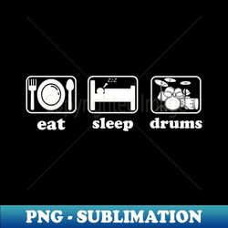 Eat Sleep Drums Funny drummer - Digital Sublimation Download File - Instantly Transform Your Sublimation Projects