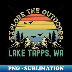 Lake Tapps Washington - Explore The Outdoors - Lake Tapps WA Colorful Vintage Sunset - High-Resolution PNG Sublimation File - Boost Your Success with this Inspirational PNG Download