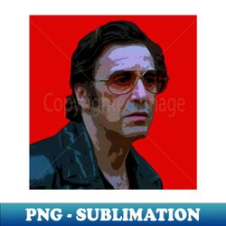 al pacino - PNG Sublimation Digital Download - Perfect for Sublimation Art