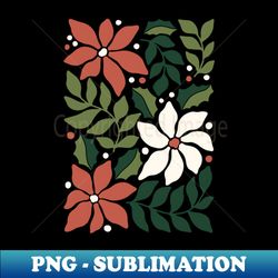 Christmas Flowers - High-Resolution PNG Sublimation File - Instantly Transform Your Sublimation Projects