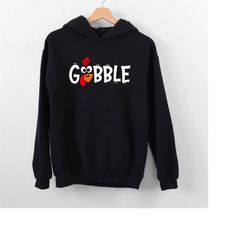Gobble Sweatshirt, Gobble Turkey Sweatshirt, Thanksgiving Sweatshirt, Thanksgiving Crewneck, Trendy Sweat, Gobble Gobble