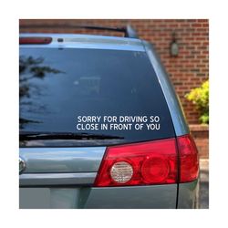 funny car sticker svg | sorry for driving so close svg | car decal svg | car sticker svg | window sticker svg | funny de