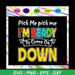 Pick me pick me Im ready, price is right, the price is right, price is right game, baby price is right, trending svg For