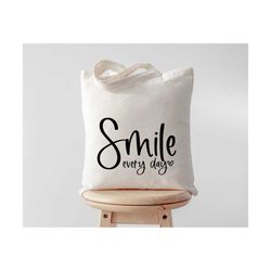 Smile SVG | Smile Every Day Svg | Everyday Svg | Inspirational Svg | Quote Svg | Be Happy Svg | Find Joy Svg | Joyful Sv