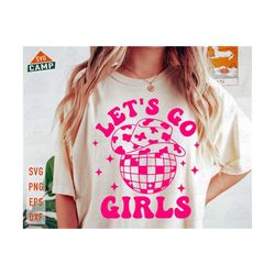 Let's go Girls SVG, Disco Ball Svg, Cowboy Hat Svg, Howdy Svg, Cowboy Svg, Cowgirl Svg, Western Svg, Howdy Yall Country Style Shirt Svg
