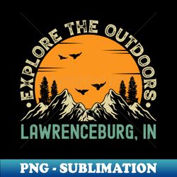 Lawrenceburg Indiana - Explore The Outdoors - Lawrenceburg IN Vintage Sunset - PNG Transparent Sublimation Design - Create with Confidence