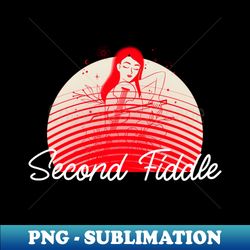 Second Fiddle - Decorative Sublimation PNG File - Stunning Sublimation Graphics