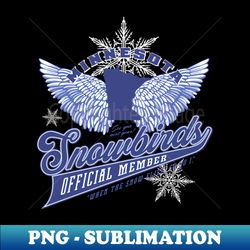 Minnesota Snowbirds - Instant PNG Sublimation Download - Add a Festive Touch to Every Day
