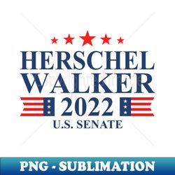 Herschel Walker 2022 Georgia Senate - Exclusive PNG Sublimation Download - Unleash Your Creativity