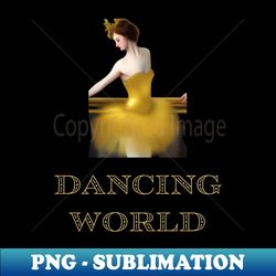 ballet gift - modern sublimation png file - unleash your creativity