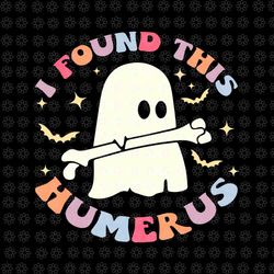 I Found This Humerus Retro Groovy Boo Ghost Halloween Svg, Groovy Boo Ghost Svg, Humerus Ghost Svg, Ghost Halloween Svg
